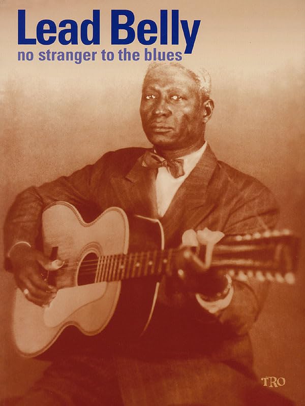 Leadbelly - no stranger to the blues book