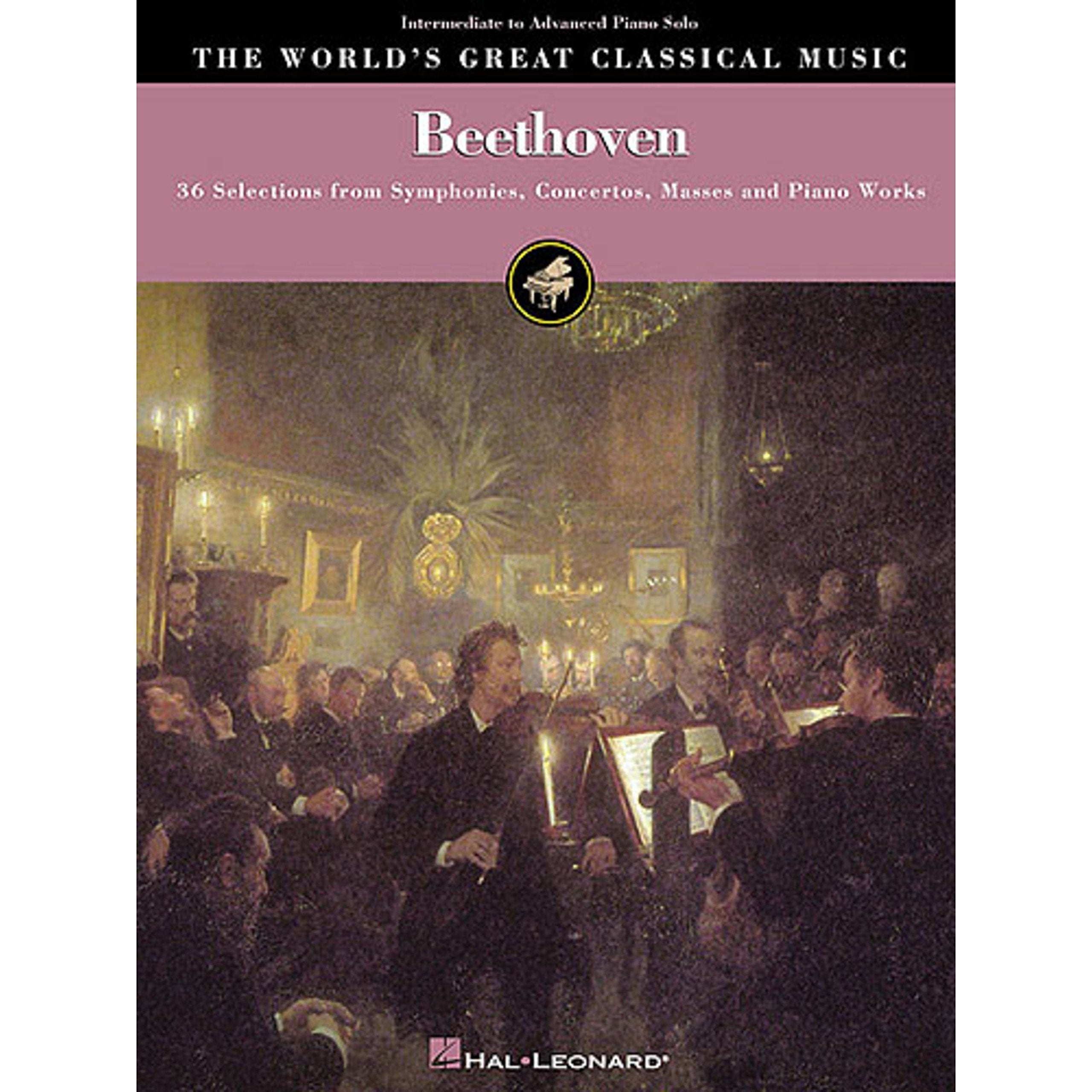 Beethoven -For Intermediate/Advanced Piano- (The World's Great Classical Music): Noten, Sammelband für Klavier (World's Greatest Classical Music): 36 ... Symphonies, Concertos, Masses and Piano Works Sheet Music