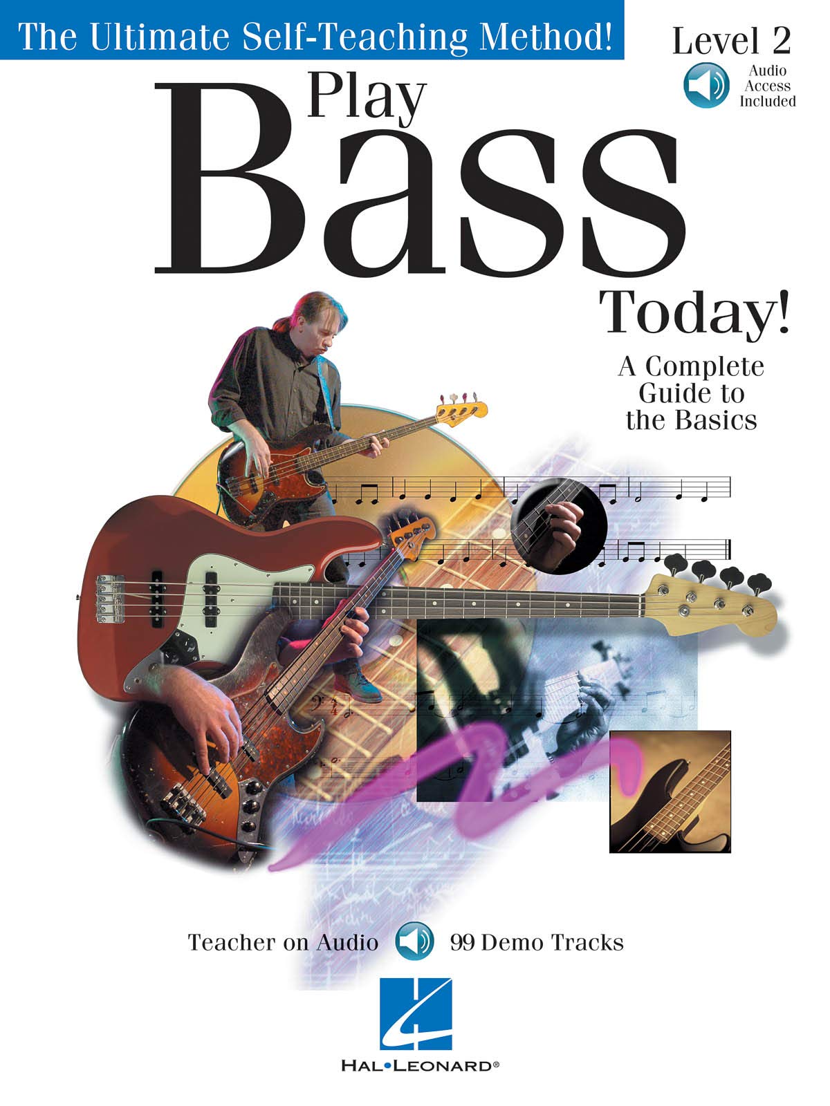 Play Bass Today! - Level 2: A Complete Guide to the Basics (Play Today Level 2) Arts & Music
