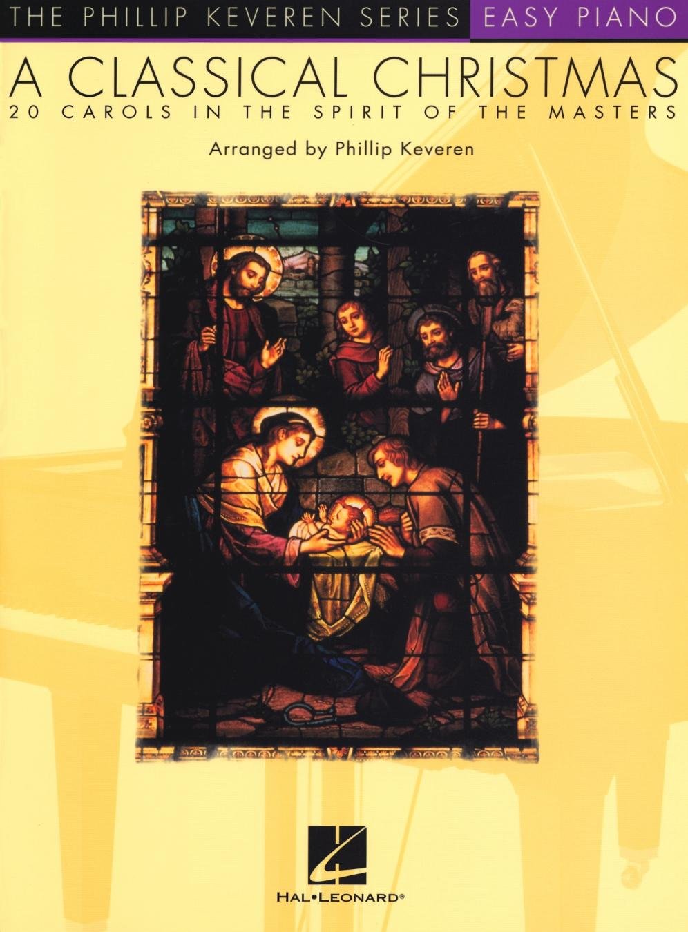 A Classical Christmas: Arr. Phillip Keveren the Phillip Keveren Series Easy Piano Sheet Music