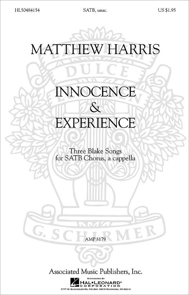 Matthew Harris: Innocence & Experience: Three Blake Songs for SATB Chorus: a cappella Social Sciences
