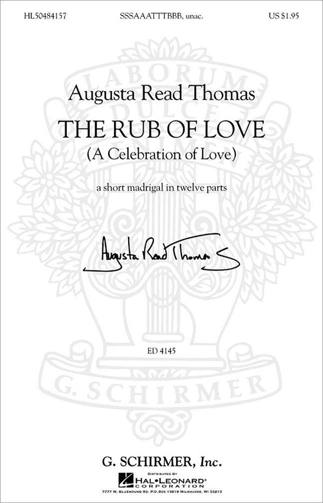 Augusta Read Thomas - The Rub of Love: (A Celebration of Love) Saaatttbbb, Unac Books