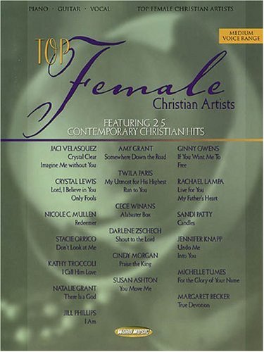 Top Female Christian Artist: Featuring 25 Contemporary Christian Hists Sheet Music
