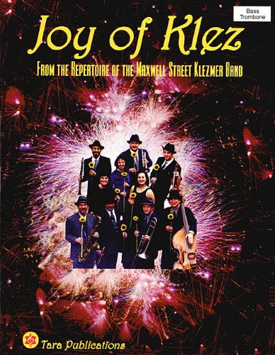 Joy of Klez, Bass/Trombone: From the Repertoire of the Maxwell Street Klezmer Band Social Sciences