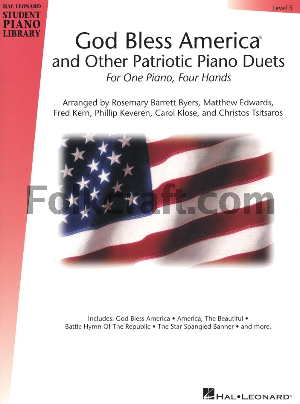 God Bless America and Other Patriotic Piano Duets - Level 5: Hal Leonard Student Piano Library (Hal Leonard Student Piano Library (Songbooks)): For One Piano, Four Hands Social Sciences