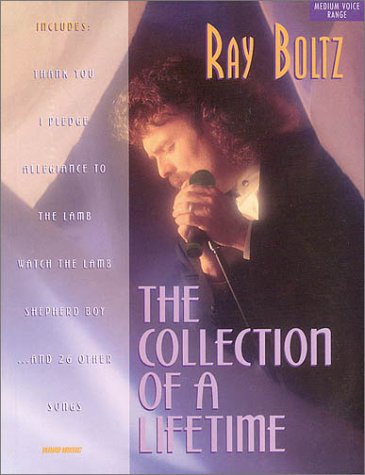 Ray Boltz - Collection of a Lifetime Sheet Music