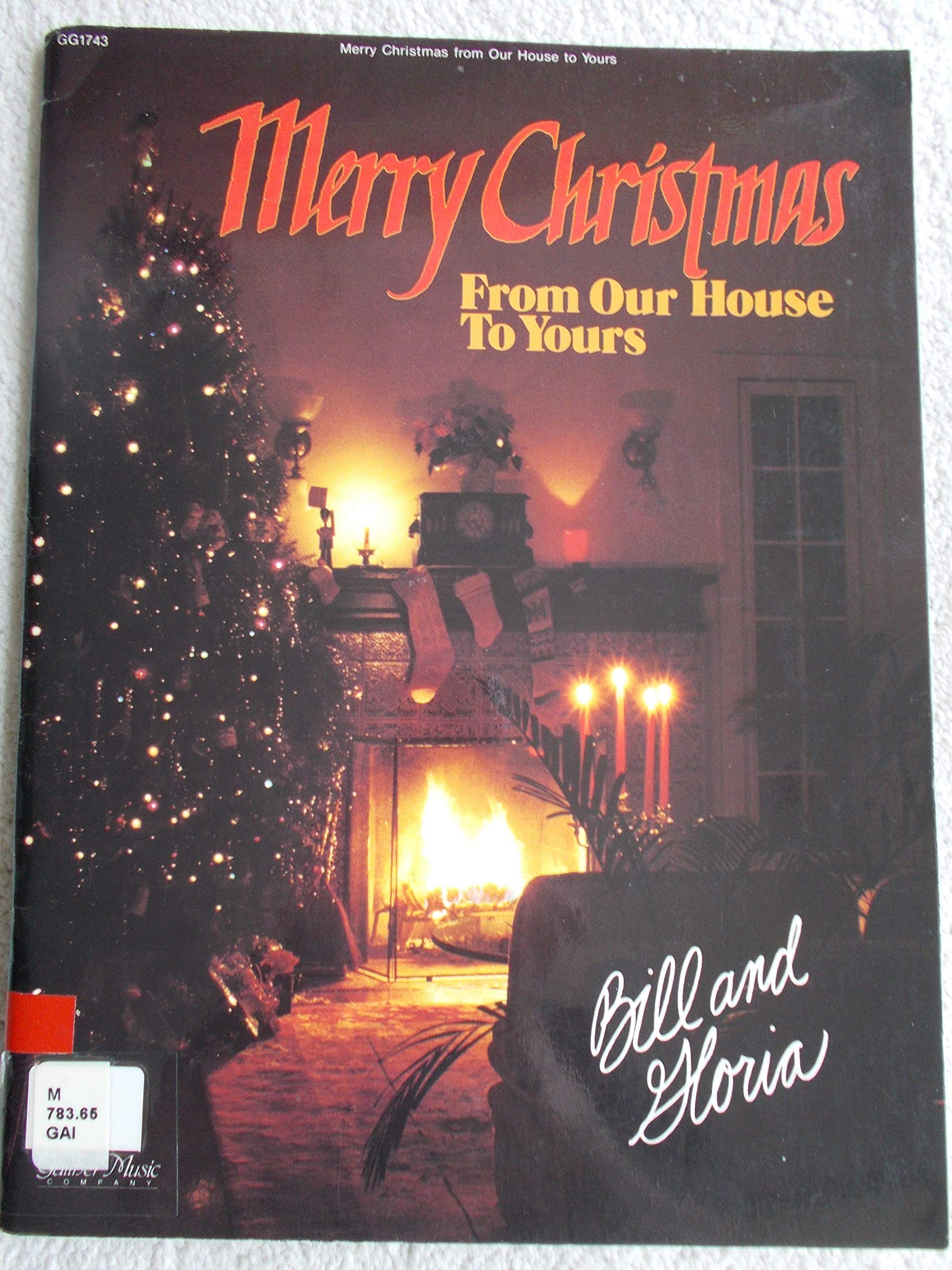 The Gaithers: Merry Christmas from Our House to Yours Sheet Music