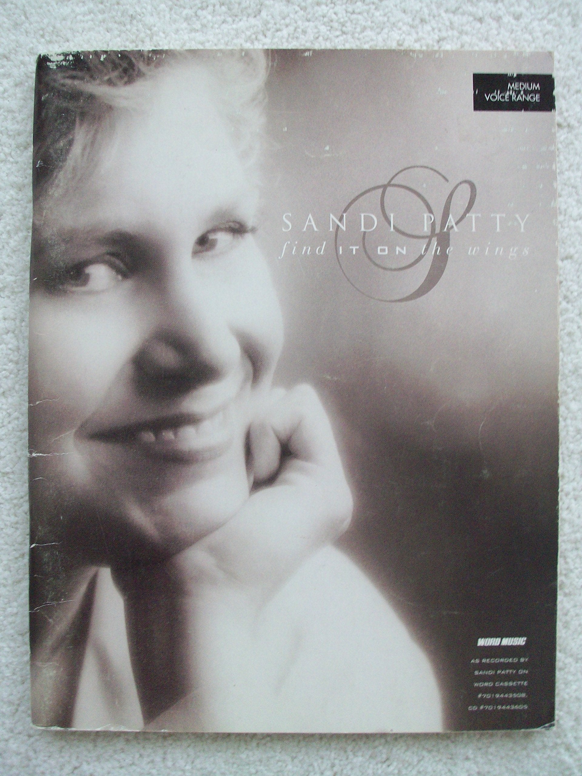 Sandi Patty: Find It On The Wings, Gesang/Solo Medium Voice Range Sheet Music
