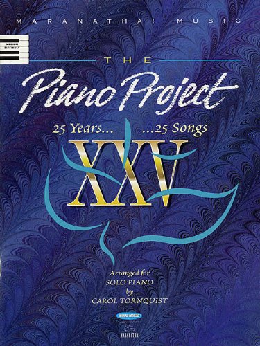 The Piano Project - 25 Years...25 Songs Sheet Music