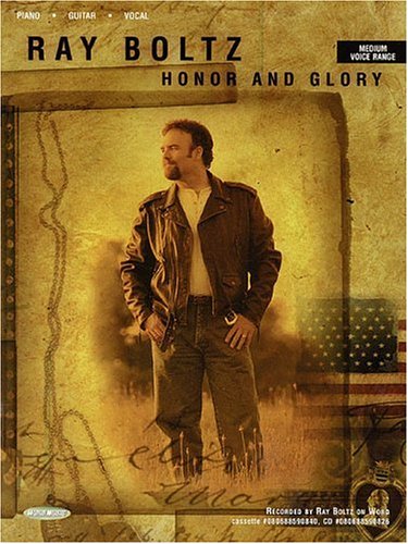 Ray Boltz: Honor And Glory Sheet Music