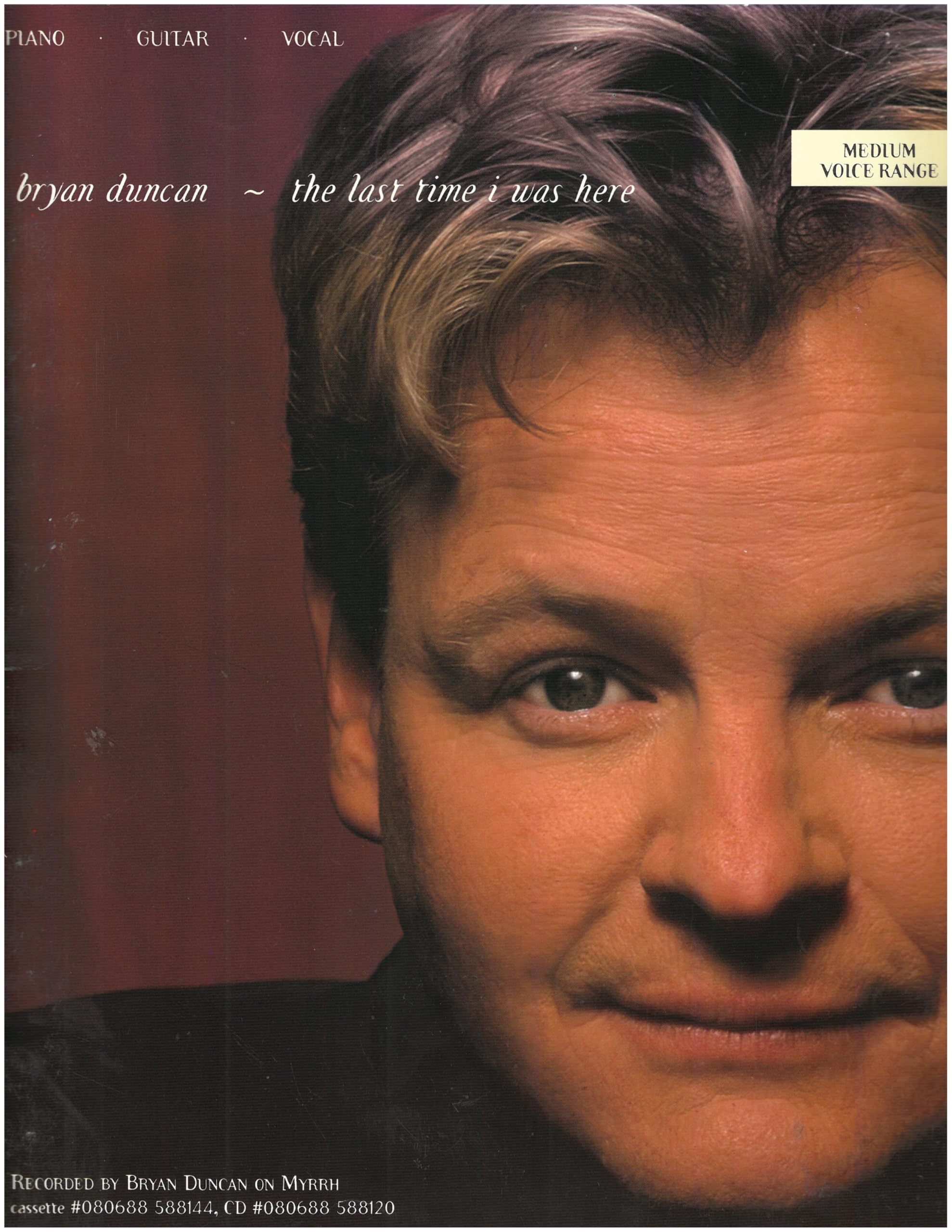 Product Image: Bryan Duncan - the Last Time I Was Here