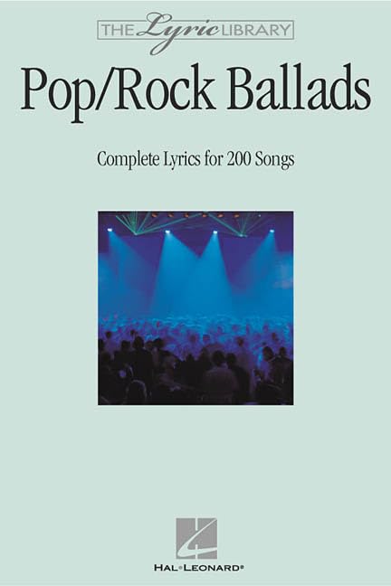 The Lyric Library: Pop/Rock Ballads: Complete Lyrics for 200 Songs Social Sciences