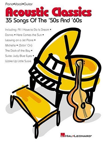 Acoustic Classics: 35 Songs of the 50s and 60s Sheet Music