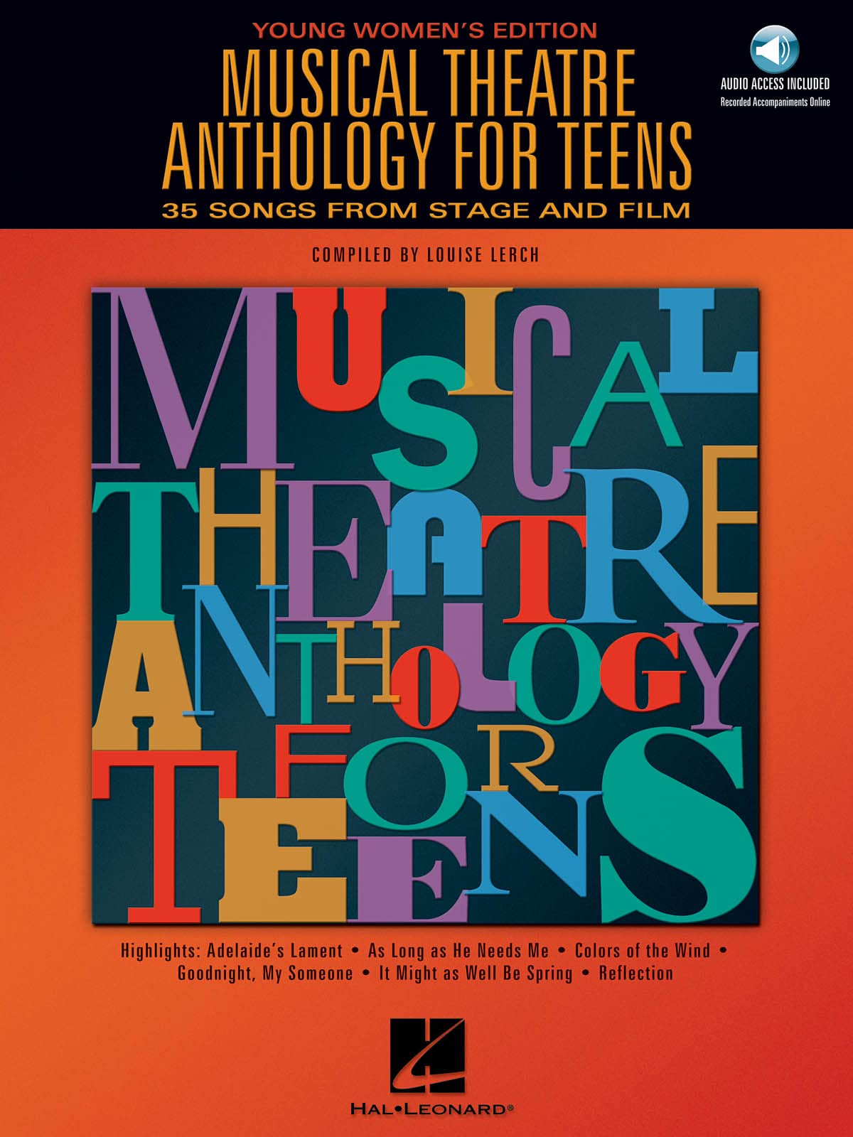 Musical Theatre Anthology for Teens - Young Womens Edition Vocal Sheet Music Songbook with Piano Accompaniment for Students Teachers and Performers 35 Broadway Songs with Online Audio Sheet Music