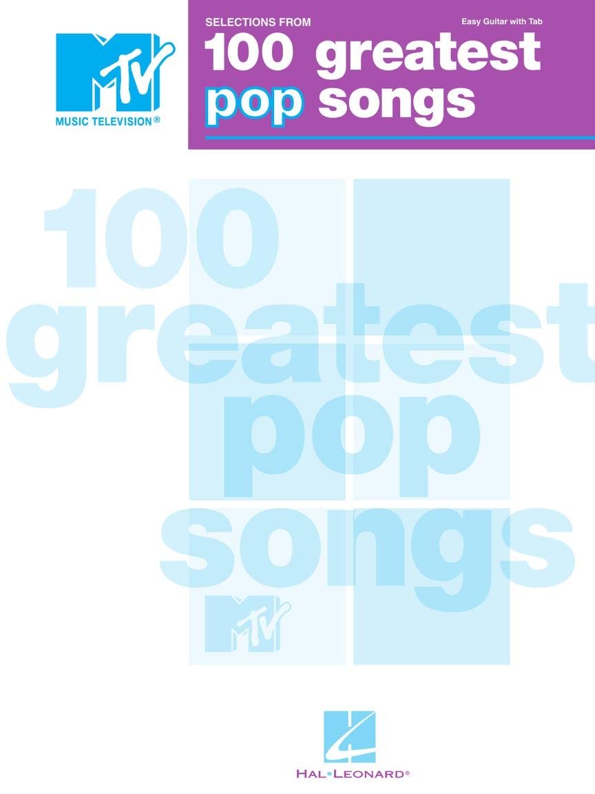 Selections from Mtv's 100 Greatest Pop Songs - Easy Guitar Songbook Beginner Guitar Tab Music Book for Students Teachers Beginners Pop Guitar Sheet Music Collection with Notes and Tab book