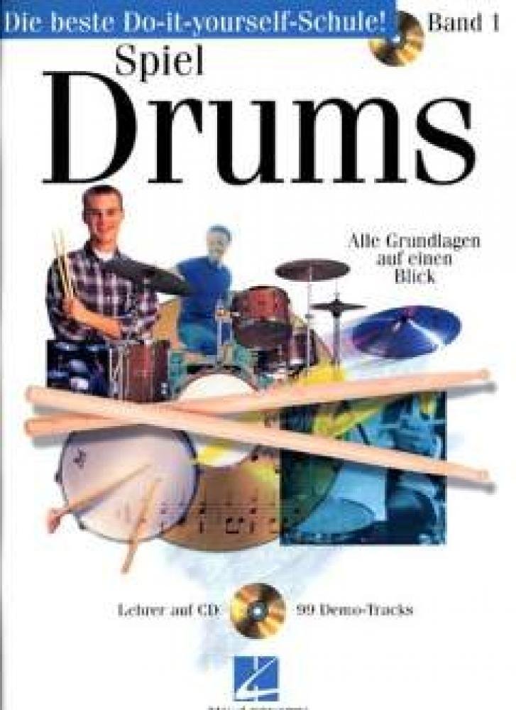 Spiel Drums, m. Audio-CD: Die beste Do-it-yourself-Schule. Schlagzeug. Lehrbuch.. CD mit 99 Demo-Tracks Sheet Music