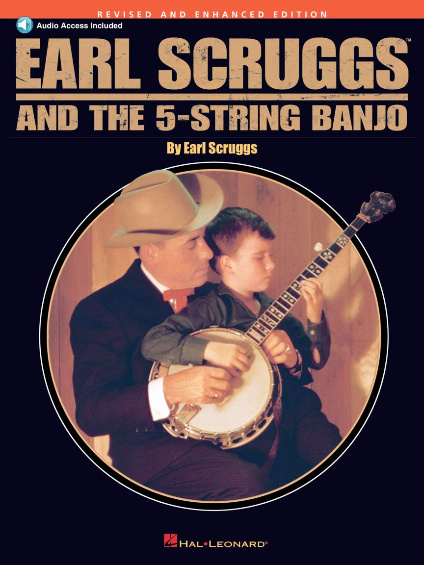 Earl Scruggs and the 5-String Banjo: Revised and Enhanced Edition - Book with Online Audio - Banjo Chord Chart Book with Over 40 Songs, Scruggs Tuners, How to Read Music, How to Read Tablature Sheet Music