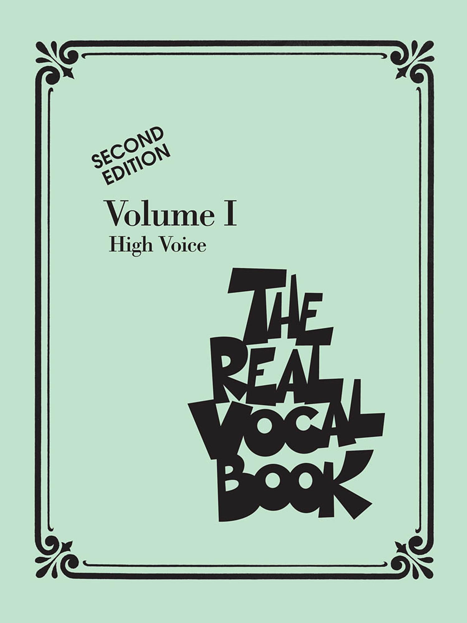 The Real Vocal Book High Voice Fake Book for Singers Jazz and Pop Sheet Music with Lyrics, Chords and Melodies Hal Leonard Real Book for Vocalists, Pianists and Music Teachers Sheet Music