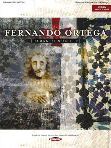 Fernando Ortega: Hymns of Worship book