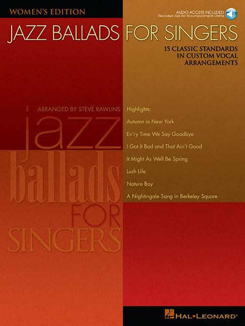 Jazz Ballads for Singers - Women's Edition: 15 Classic Standards in Custom Vocal Arrangements Women's Edition Sheet Music