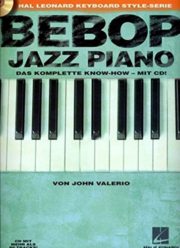 Bebop Jazz Piano, m. Audio-CD: Das komplette Know-how - mit CD. Klavier. Lehrbuch. Sheet Music