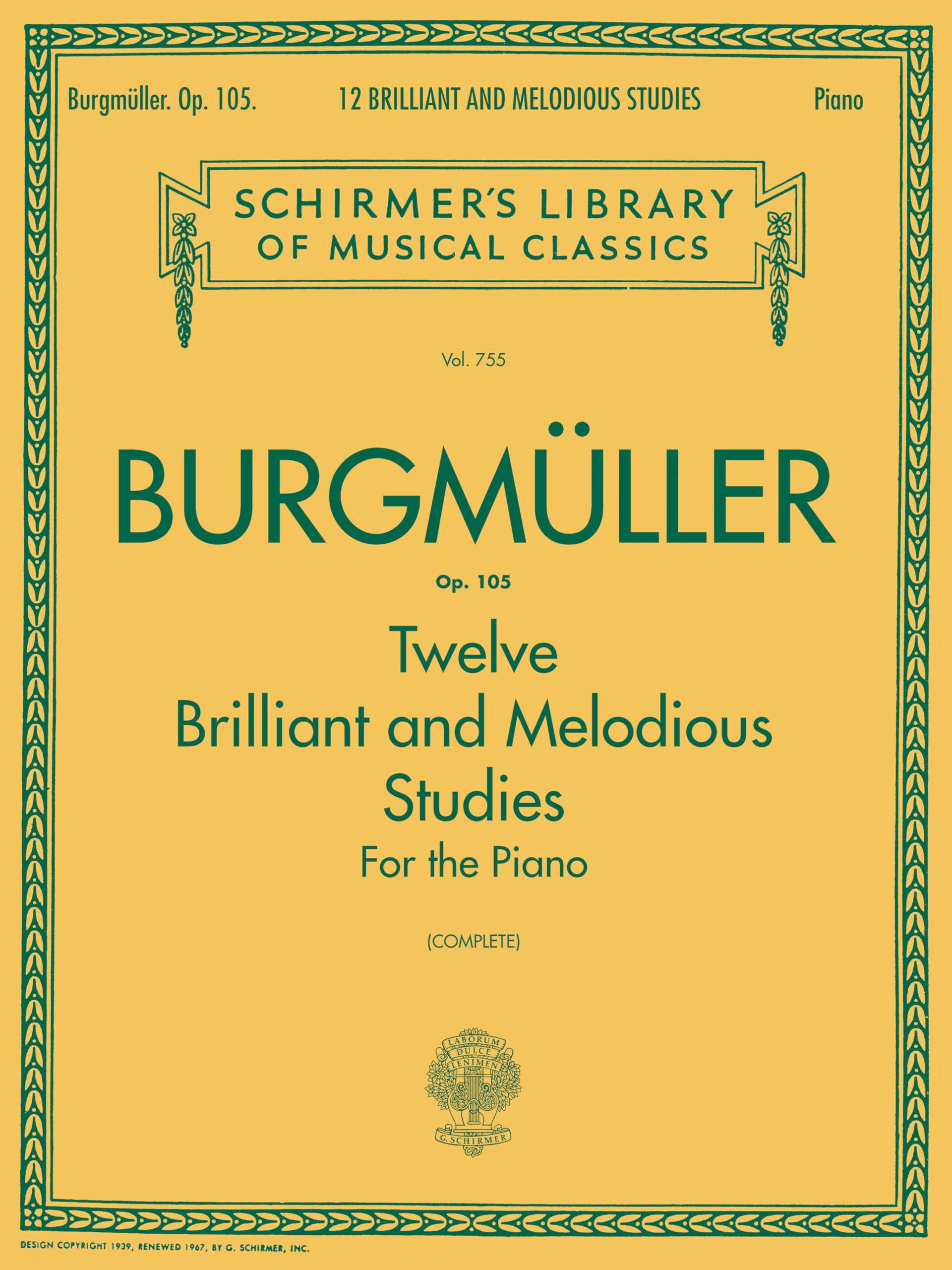 Burgmuller: Twelve Brilliant and Melodious Studies for the Piano, Op. 105: (Schirmer's Library of Musical Classics): Schirmer Library of Classics Volume 755 Piano Solo book