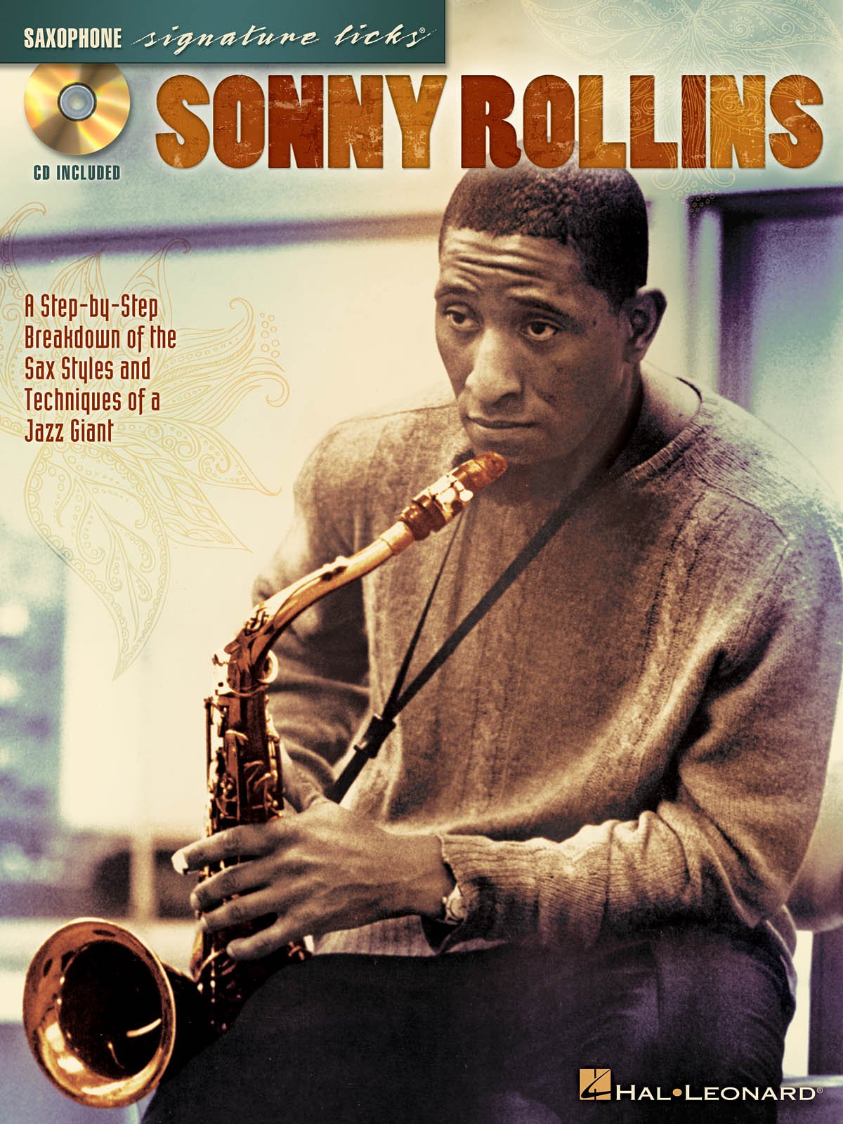 Sonny Rollins: A Step-By-Step Breakdown of the Sax Styles & Techniques of a Jazz Giant [With CD (Audio)] Social Sciences