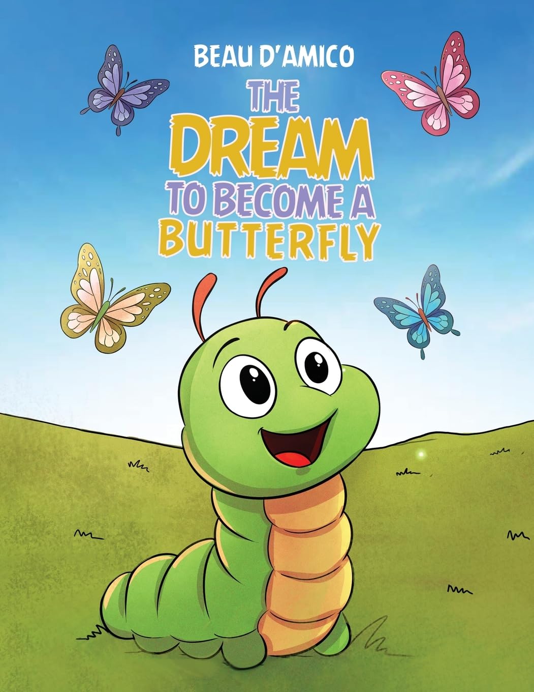 The Dream To Become A Butterfly Books