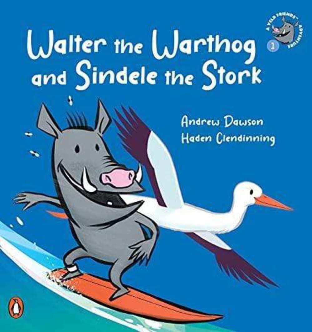 Veld Friends Book 1: Walter the Warthog and Sindele the Stork Novels & Short Stories