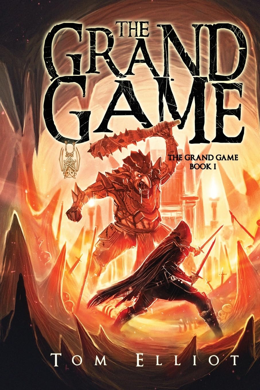 The Grand Game, Book 1: A Dark Fantasy Adventure Dark Fantasy