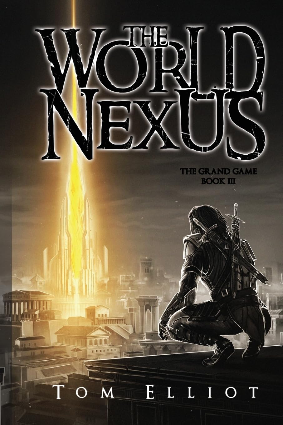 World Nexus, The Grand Game, Book 3 Dark Fantasy