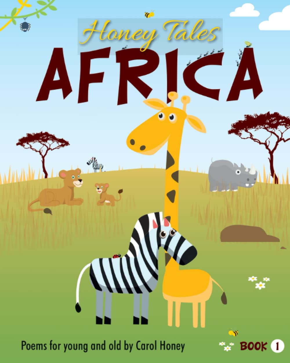Honey Tales Africa book 1: Poems for young and old by Carol Honey book