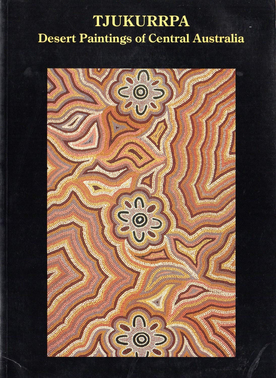 Tjukurrpa Desert Paintings of Central Australia Books