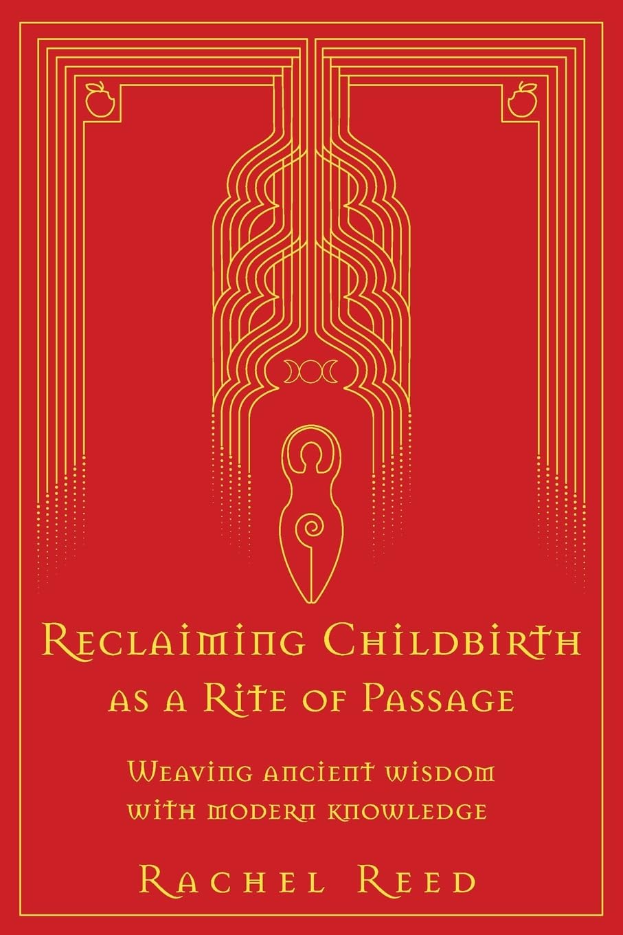 Reclaiming Childbirth as a Rite of Passage Medicine