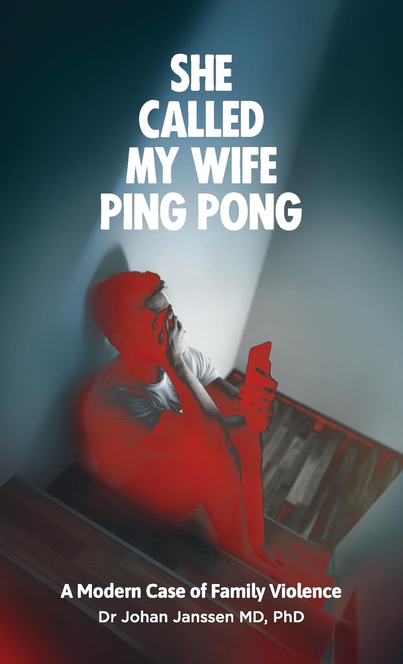 She Called My Wife Ping Pong - A Modern Case of Family Violence Social Sciences