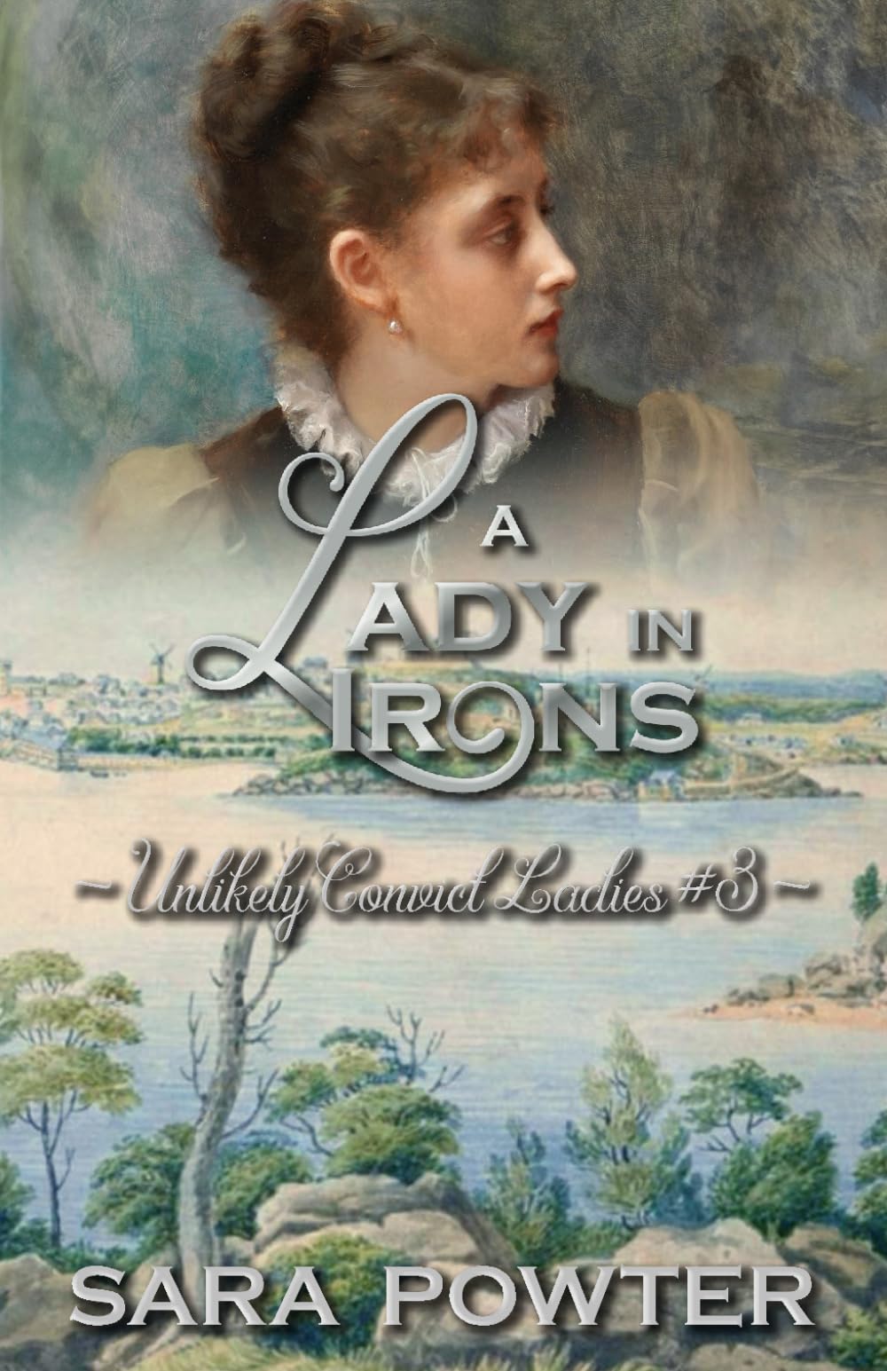 A Lady in Irons (Unlikely Convict Ladies) International