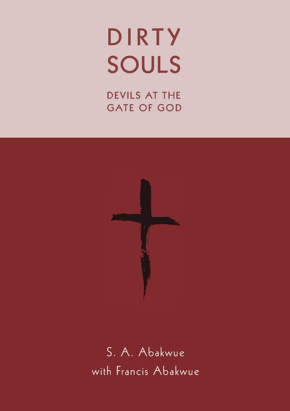 Dirty Souls DEVILS AT THE GATE OF GOD Books