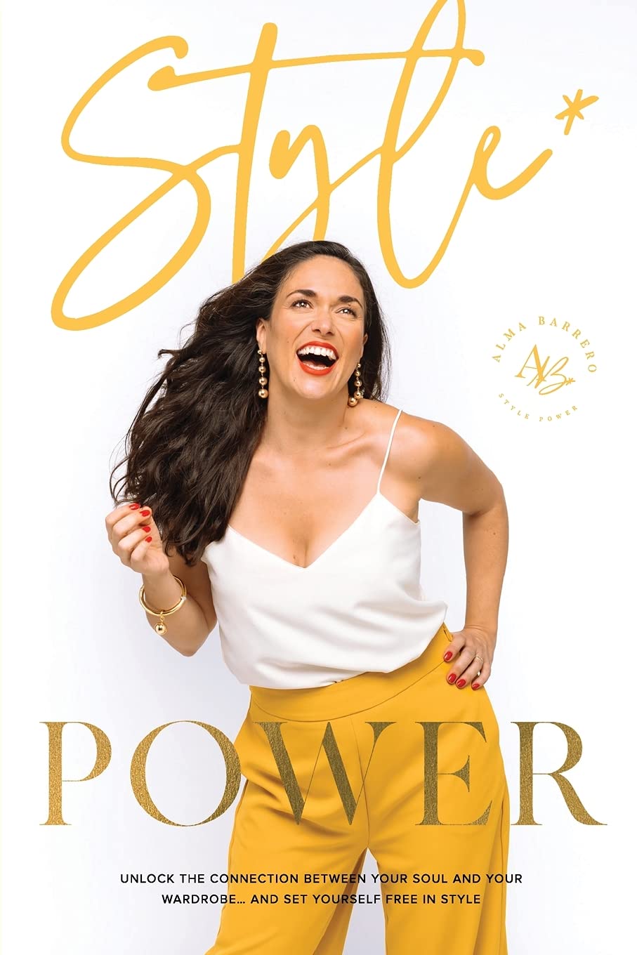 Style Power: Unlock the Connection Between Your Soul and Your Wardrobe... And Set Yourself Free in Style Film, Art & Culture