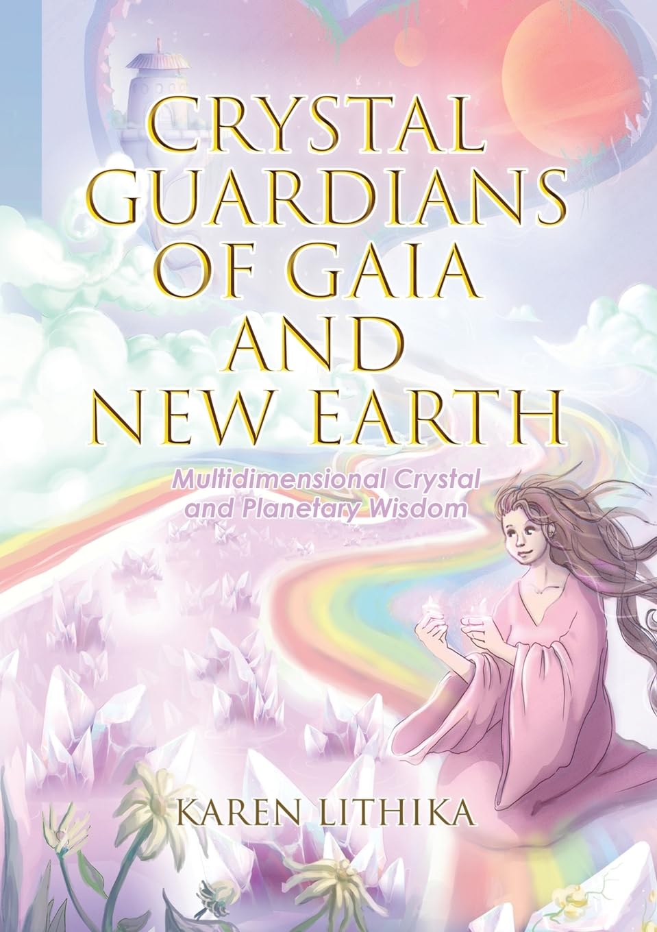 Crystal Guardians of Gaia and New Earth - Multidimensional Crystal and Planetary Wisdom Hobbies & Crafts