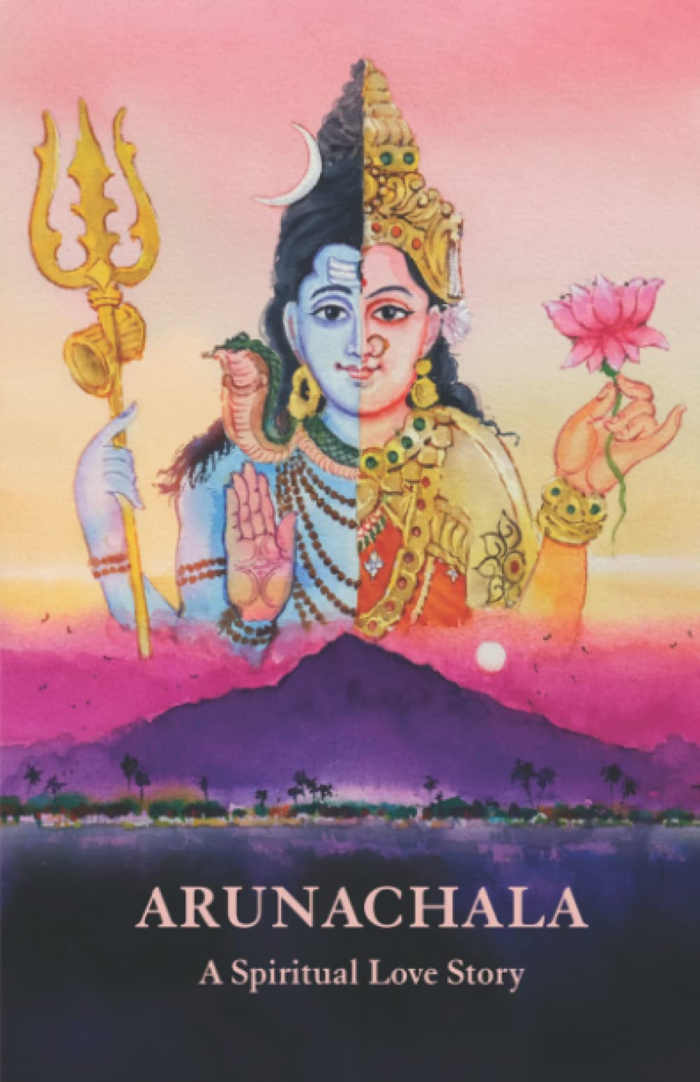 Arunachala: A Spiritual Love Story Politics & Society