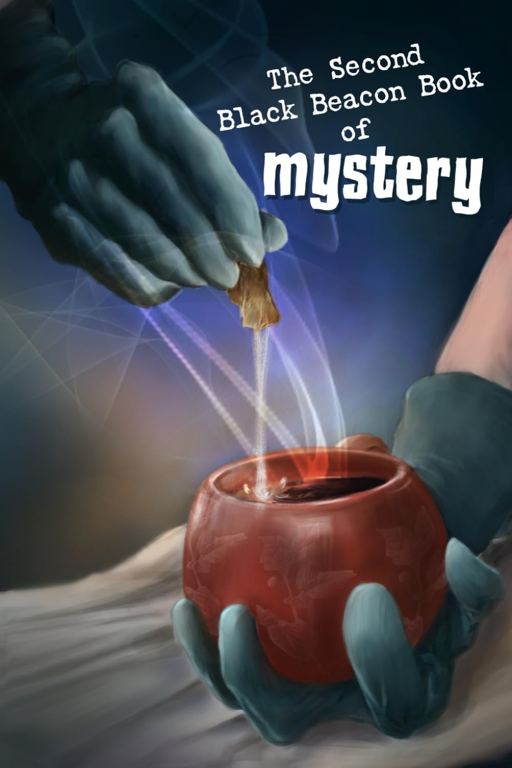 The Second Black Beacon Book of Mystery (The Black Beacon Books of Mystery, Band 2) Essays & Short Stories