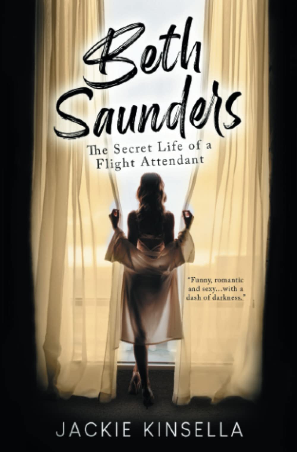 Beth Saunders - The Secret Life of a Flight Attendant: A Novel book