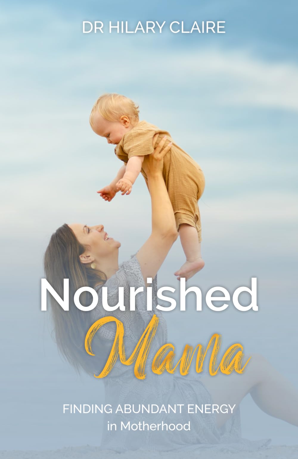 Nourished Mama: Finding Abundant Energy in Motherhood (Vibrant Mamas Series, Band 2) Parents & Children