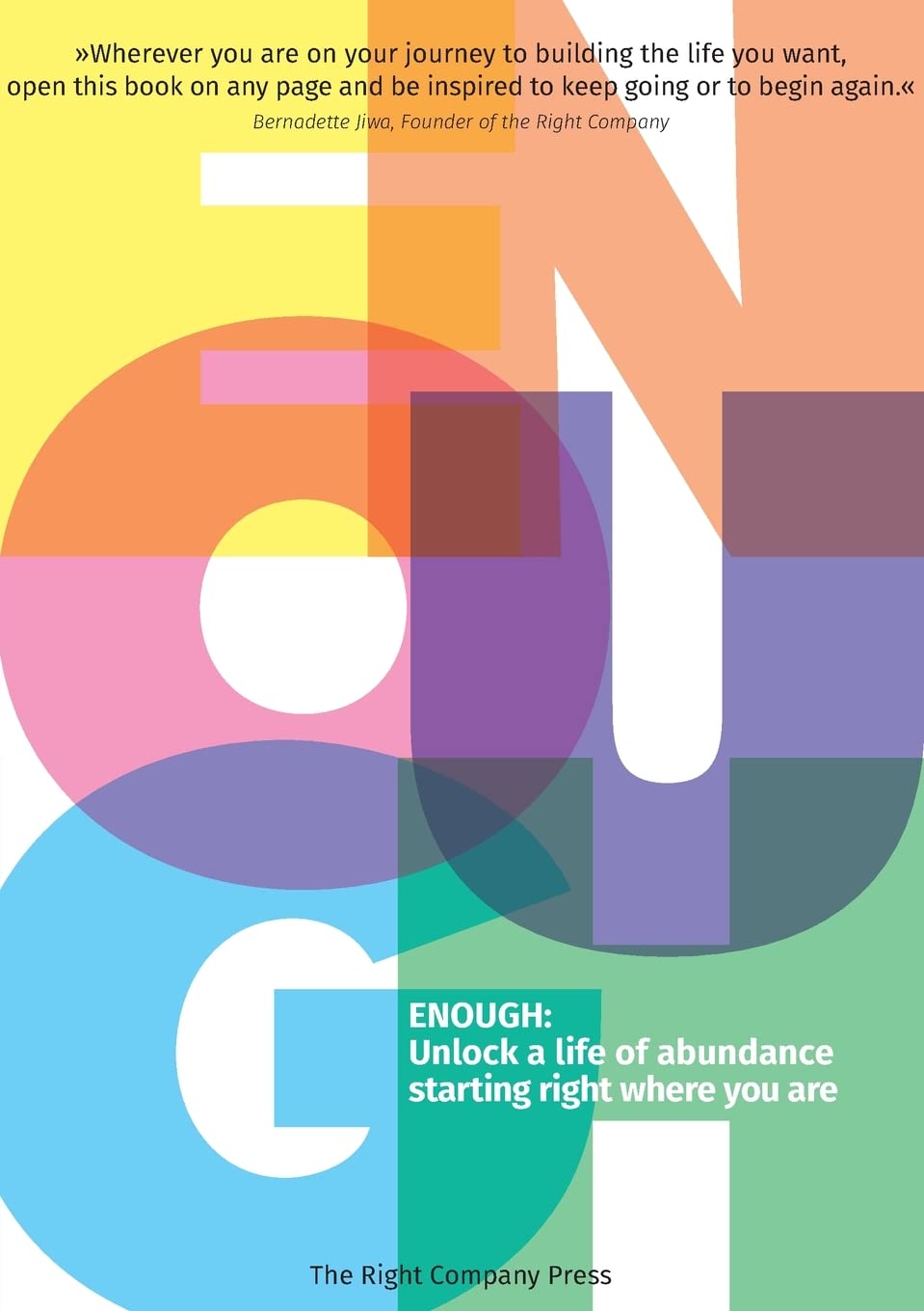 Enough: Unlock a life of abundance starting right where you are book