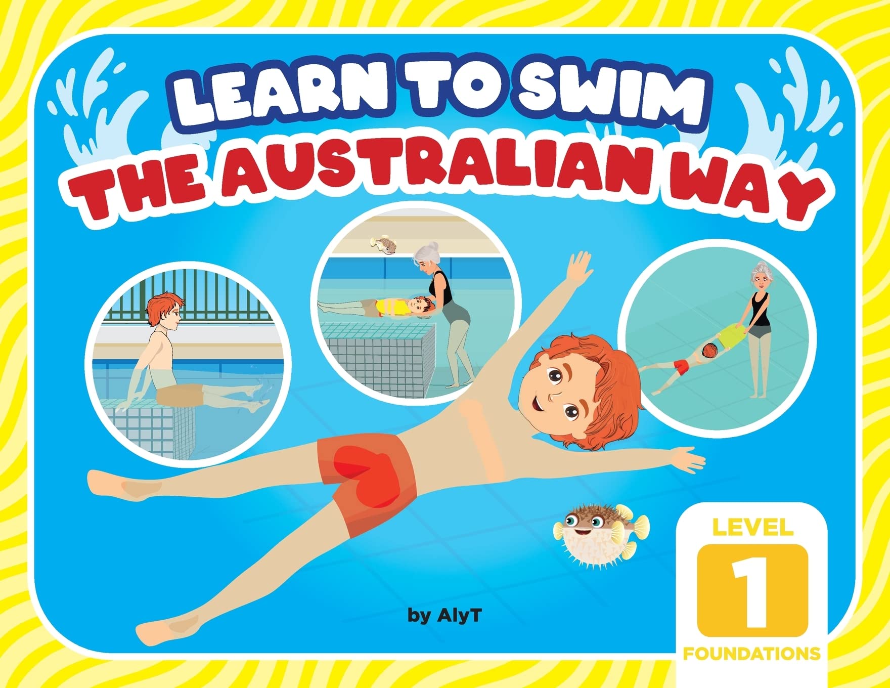 Learn To Swim The Australian Way Level 1: The Foundations Study Guides