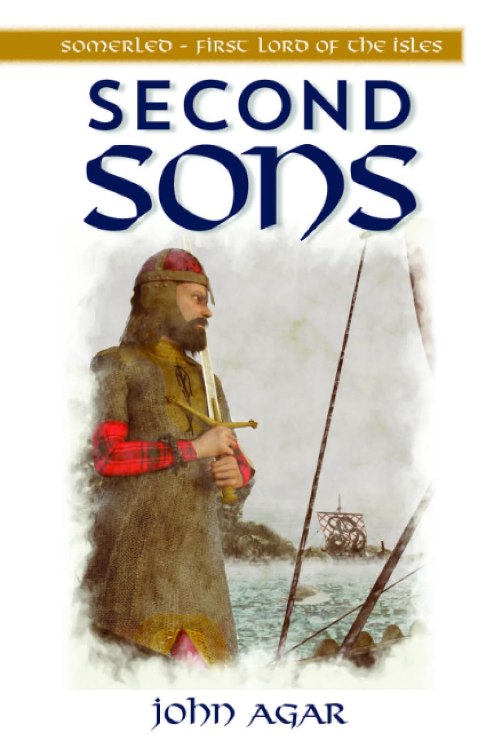 Second Sons: Somerled - First Lord of the Isles Fiction