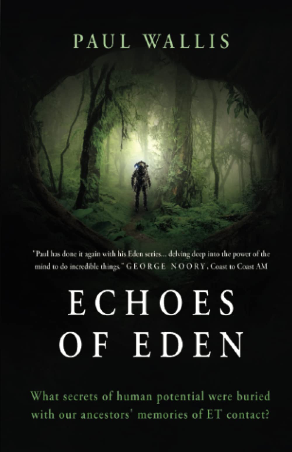 ECHOES OF EDEN: What secrets of human potential were buried with our ancestors' memories of ET contact? Business & Technology