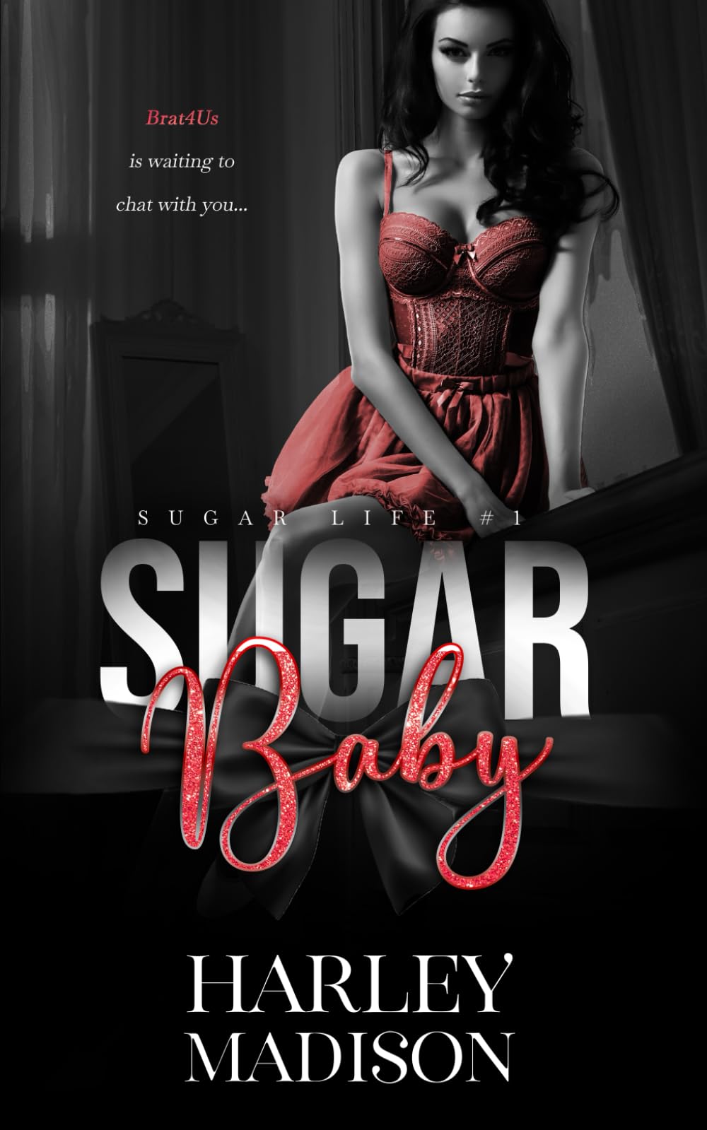 Sugar Baby: Book 1 (Sugar Life #1, Band 1) Contemporary Romance