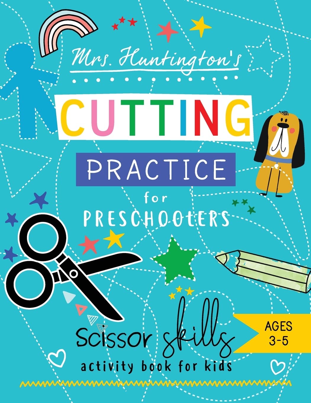 Mrs. Huntington's Cutting Practice for Preschoolers Non-fiction