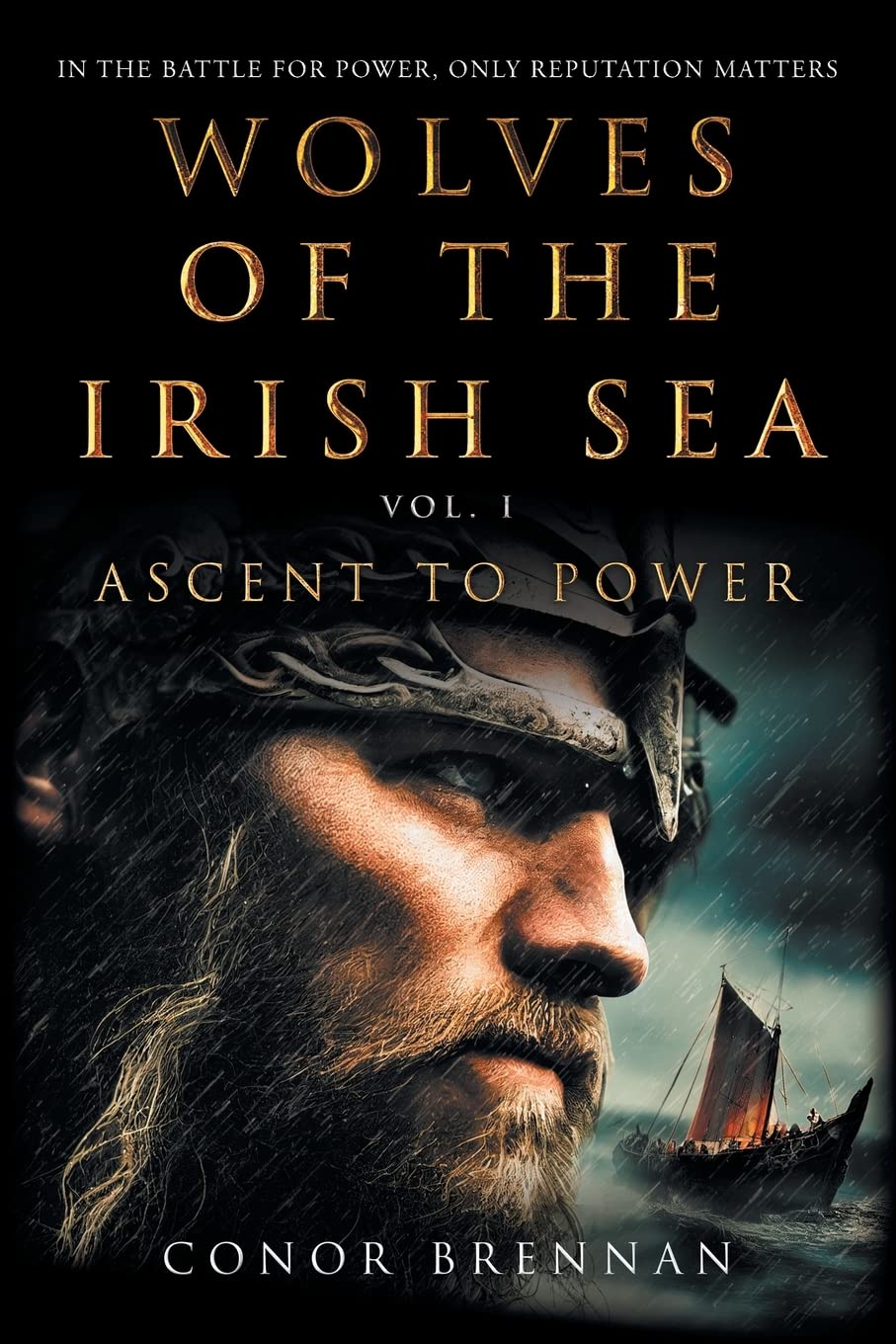 Wolves of the Irish Sea Vol 1 - Ascent to Power Historical Fiction